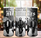 Straight Outta Nightmares 20oz. Tumbler