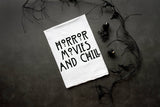 "Horror Movies and Chill" Kitchen Dish Towel