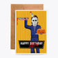 CARDS - "Happy DeathDay" Michael Myers Birthday Card