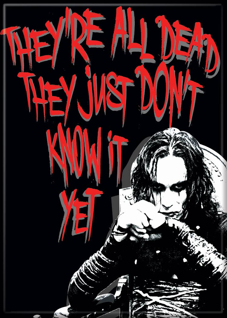 MAGNETS - The Crow All Dead Magnet