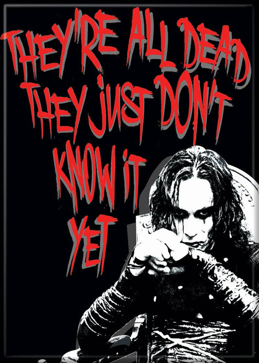 MAGNETS - The Crow All Dead Magnet