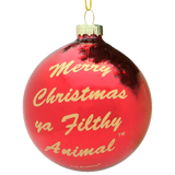 Merry Christmas Ya Filthy Animal ® Glass Christmas Ornament