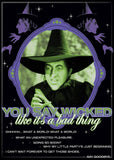 Wizard of Oz You Say Wicked Like it’s a Bad Thing Magnet