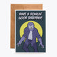 CARDS - "Have a Howlin' Good Birthday" Wolfman Birthday Card