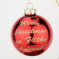 Merry Christmas Ya Filthy Animal ® Glass Christmas Ornament