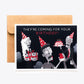 CARDS - "They're Coming" Zombie Noir Birthday Card