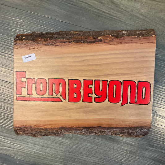 "From Beyond" Movie Logo Wood-burned Wall Hanger
