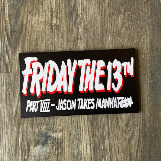3D PRINTED SIGN FRIDAY THE 13TH PART 8
