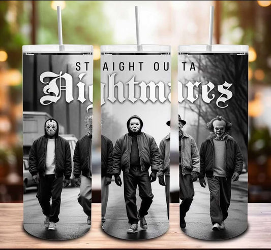 Straight Outta Nightmares 20oz. Tumbler
