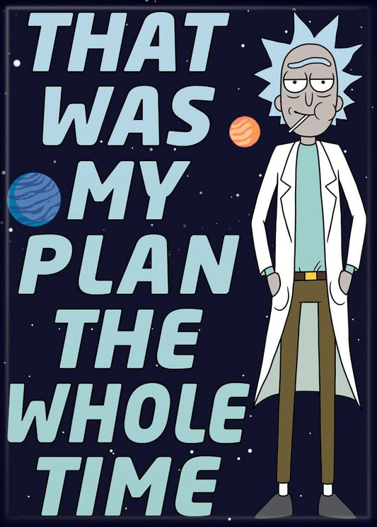 MAGNETS - Rick And Morty That Was My Plan Magnets