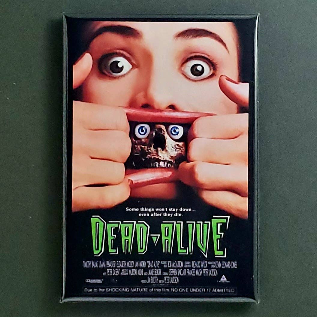 DEAD ALIVE Movie Magnet