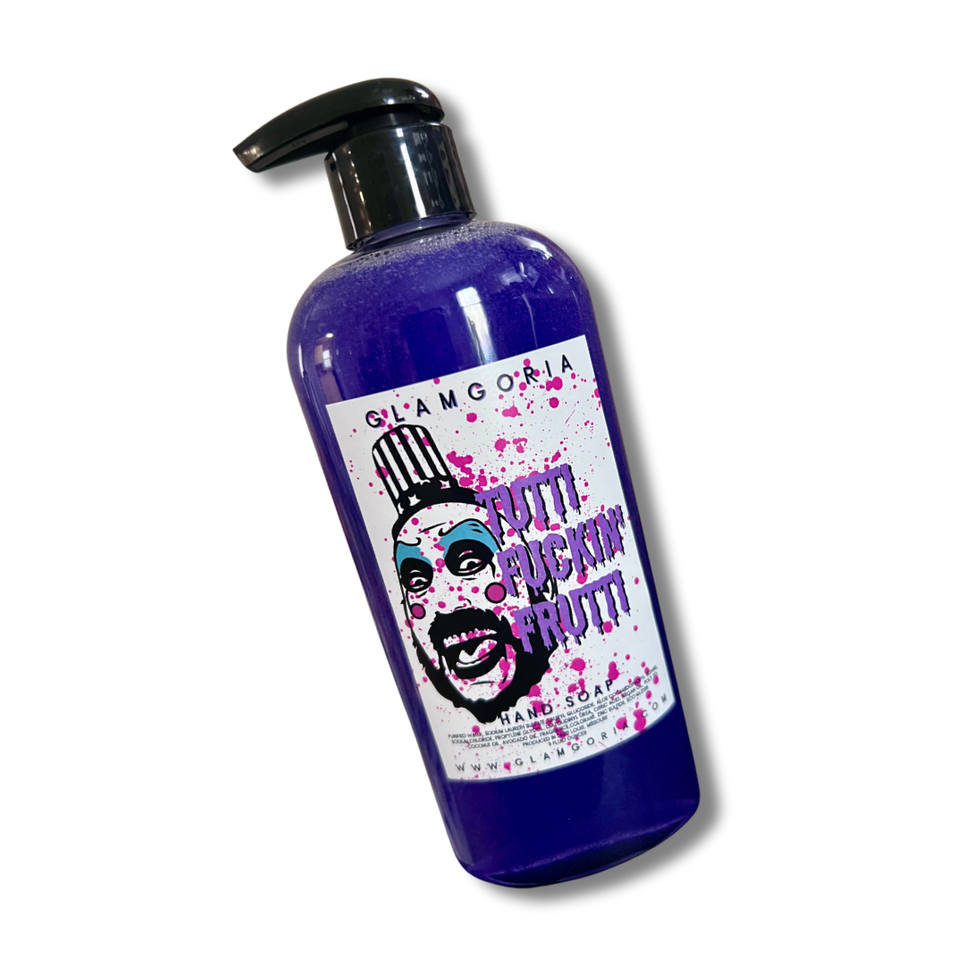 HAND SOAP -  Tutti F*ckin’ Frutti! Hand Soap