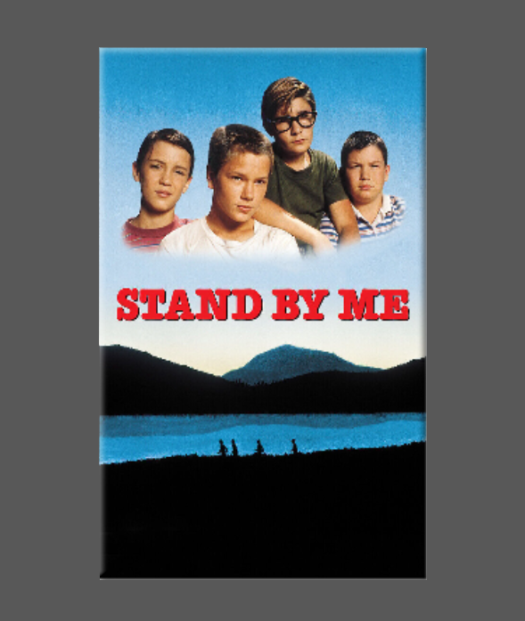 STAND BY ME Magnet